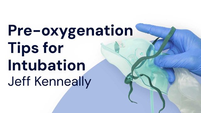 Image for Essential Pre-oxygenation Tips for Intubation: Top Takeaways