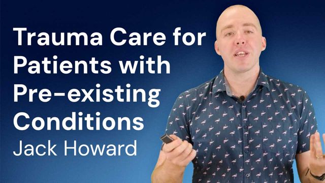 Image for Trauma Care for Patients with Pre-existing Conditions