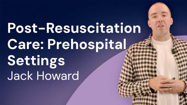 Cover image for: Post-Resuscitation Care: Prehospital Settings