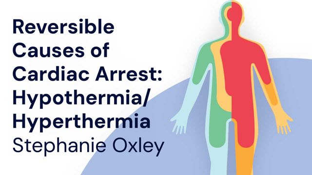 Image for Reversible Causes of Cardiac Arrest: Hypothermia/Hyperthermia