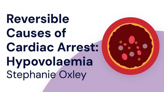 Image for Reversible Causes of Cardiac Arrest: Hypovolaemia