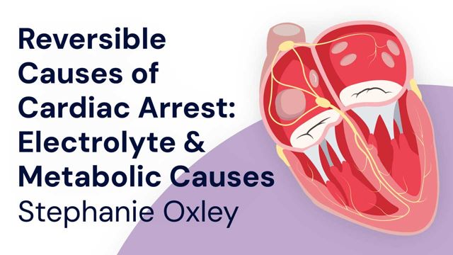 Image for Reversible Causes of Cardiac Arrest: Electrolyte and Metabolic Causes