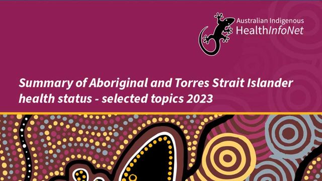 Image for Summary of Aboriginal and Torres Strait Islander Health Status: Selected Topics 2023